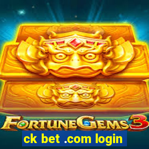 ck bet .com login